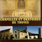 I-Grande-154399-chapelles-et-oratoires-de-troyes-un-patrimoine-discret.net