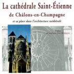 I-Grande-154416-la-cathedrale-saint-etienne-de-chalons-en-champagne-et-sa-place-dans-l-architecture-medievale.net