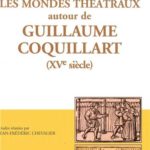 I-Grande-154462-les-mondes-theatraux-autour-de-guillaume-coquillart-xve-s.net